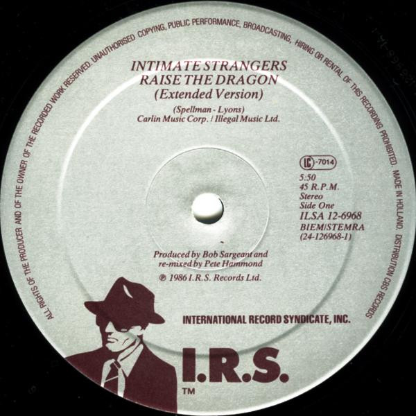 Intimate Strangers - Raise The Dragon | I.R.S. Records (ILSA 12-6968) - 3