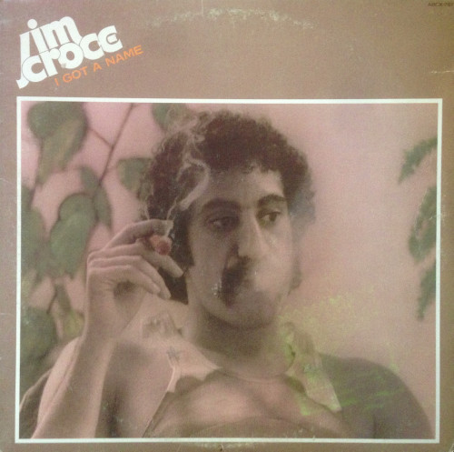 Jim Croce - I Got A Name | ABC Records (ABCX-797)