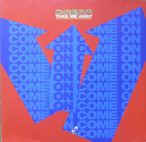 D:Ream - Take Me Away | Magnet (4509-96649-0) D:Ream - Take Me Away | Magnet (4509-96649-0)