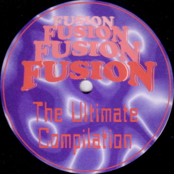 Various - Fusion - The Ultimate Compilation | Fusion (FUS LP1A) - 2 Various - Fusion - The Ultimate Compilation | Fusion (FUS LP1A) - 2