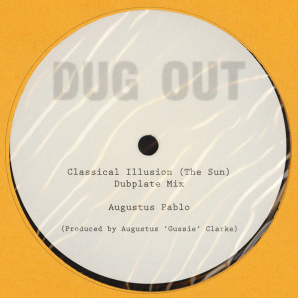Augustus Pablo - Classical Illusion Dubplate Mix | Dug Out (DO-CG001) - 2