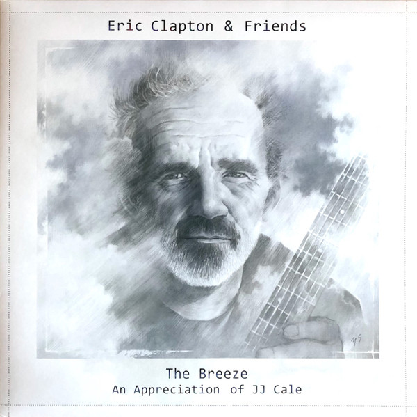 Eric Clapton & Friends - The Breeze (An Appreciation Of JJ Cale) | Bushbranch Records (378 776-4)