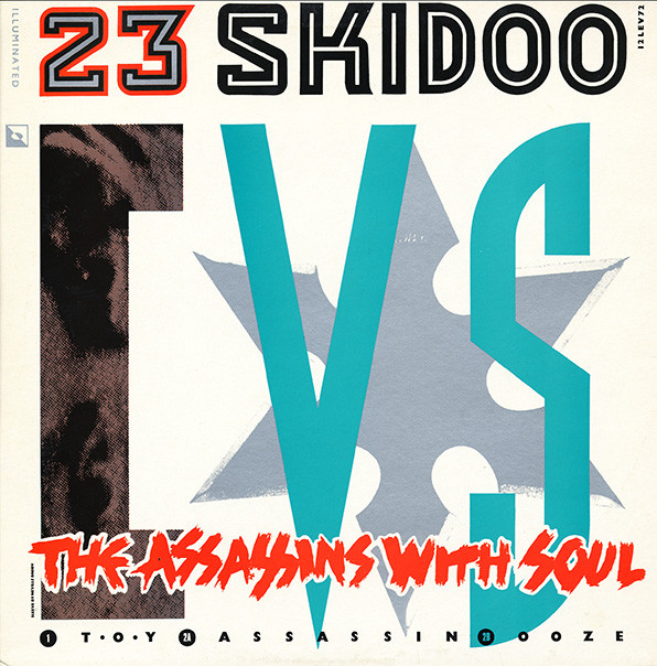 23 Skidoo Vs. Assassins With Soul - 23 Skidoo Vs. The Assassins With Soul | Illuminated Records (12 LEV72) - 2
