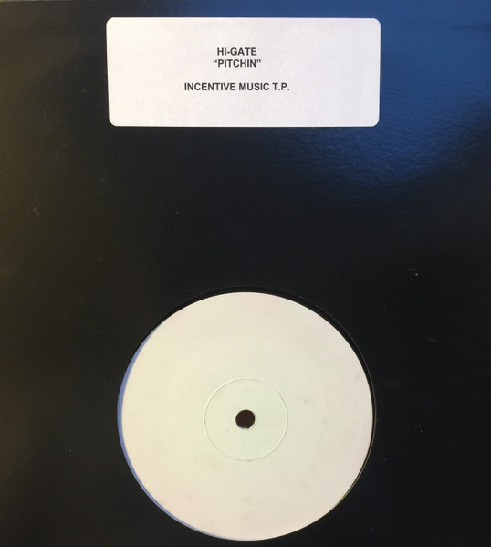 Hi-Gate - Pitchin' (In Every Direction) | Incentive (CENT 3 DJX)