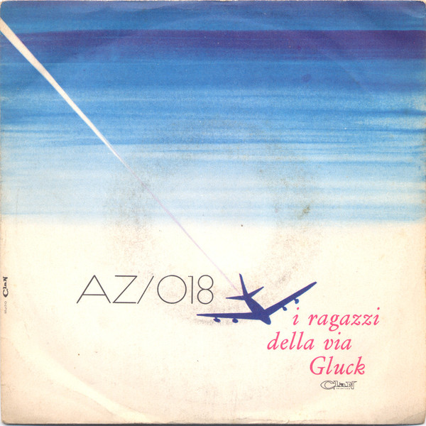 I Ragazzi Della Via Gluck - AZ/018 | Clan Celentano (BF 69050)