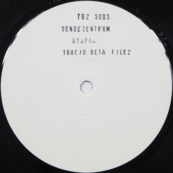Sendezentrum - Utopia | Tracid Beta Filez (TBZ 3003)