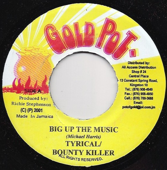 Tyrical / Bounty Killer - Big Up The Music | Gold Pot (none)