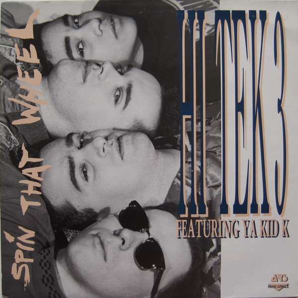 Hi Tek 3 Featuring Ya Kid K - Spin That Wheel | ARS Records (ARS 3747) - main Hi Tek 3 Featuring Ya Kid K - Spin That Wheel | ARS Records (ARS 3747) - main