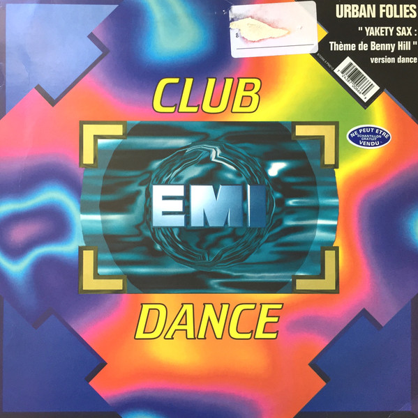 Urban Folies - Yakety Sax (Theme From Benny Hill) (Version Dance) | EMI France (870 066-6)