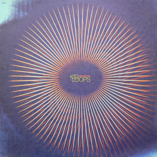 Kid Loops - Experiments - Part 2 | All Good Vinyl (AGV 012 X)