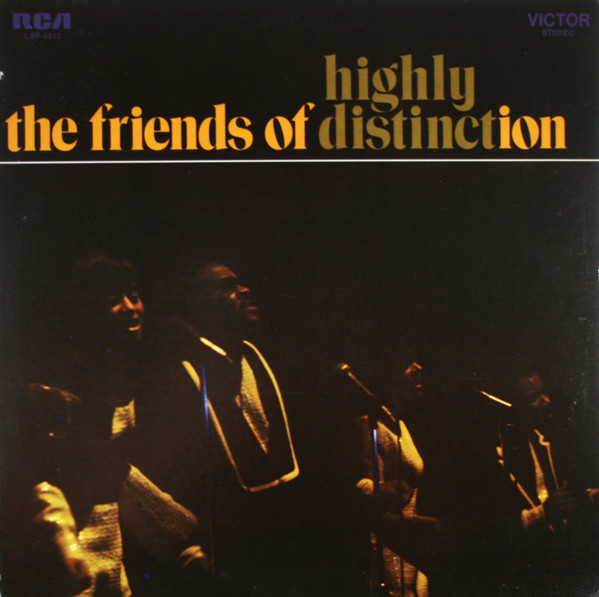 The Friends Of Distinction - Highly Distinct | RCA Victor (LSP-4212)