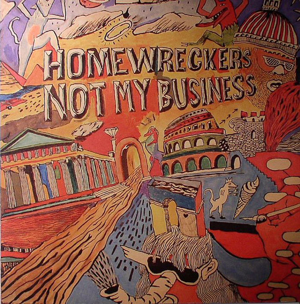 Homewreckers - Not My Business | Circus Company (CCS042)
