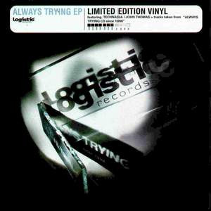 Static Drum & John Thomas - Always Trying EP | Logistic Records (LOG032)