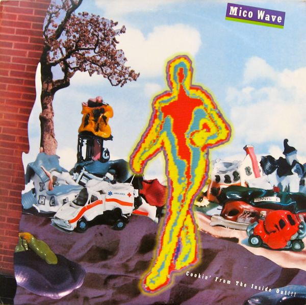 Mico Wave - Cookin' From The Inside Out!!! | Columbia (BFC 40909) - main