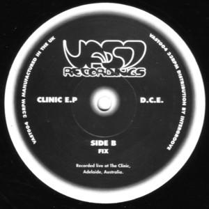 DCE - Clinic EP | VAST Recordings (VAST004) - 2