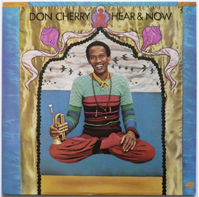 Don Cherry - Hear & Now | Atlantic (P-10391A) - 2