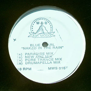 Blue Pearl - Naked In The Rain | WAU! Mr. Modo Recordings (MWS 016T) - 3