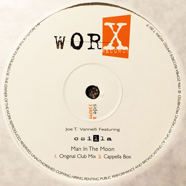 Joe T. Vannelli Featuring Csilla - Man In The Moon | Worx Records (WORX T 001 P) - 3 Joe T. Vannelli Featuring Csilla - Man In The Moon | Worx Records (WORX T 001 P) - 3