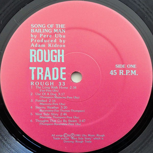 Pere Ubu - Song Of The Bailing Man | Rough Trade (ROUGH 33) - 3