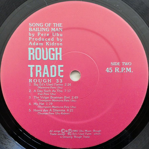 Pere Ubu - Song Of The Bailing Man | Rough Trade (ROUGH 33) - 4