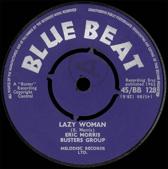 Eric "Monty" Morris , Buster's Group - Over The Hills / Lazy Woman | Blue Beat (45/BB 128) - 2