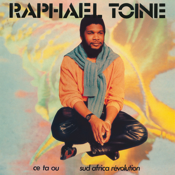 Raphaël Toiné - Ce Ta Ou / Sud Africa Révolution | Glossy Mistakes (GLOSSY 001)