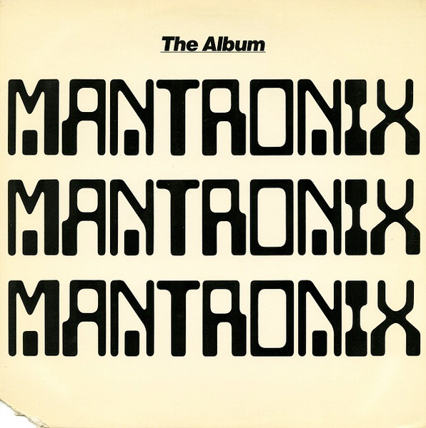 Mantronix - The Album | Sleeping Bag Records (TLX-6) - main