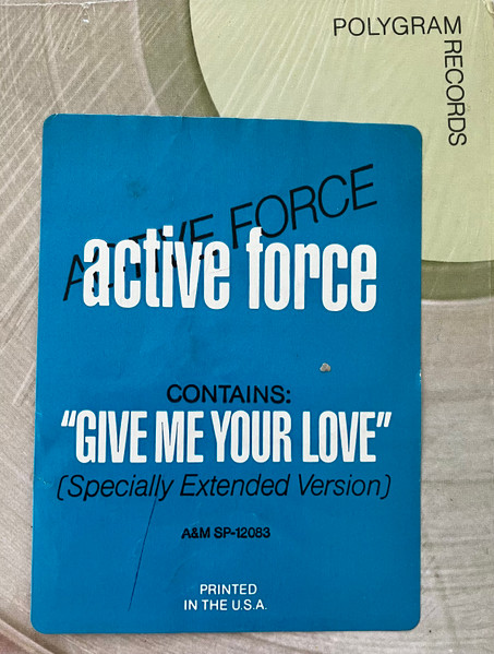 Active Force - Give Me Your Love | A&M Records (SP-12083) - 4