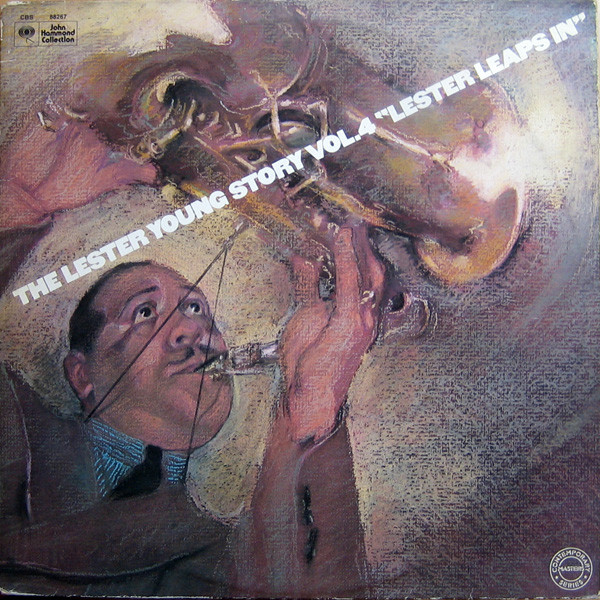 Lester Young - The Lester Young Story Vol.4 "Lester Leaps In" | Columbia (34843) Lester Young - The Lester Young Story Vol.4 "Lester Leaps In" | Columbia (34843)