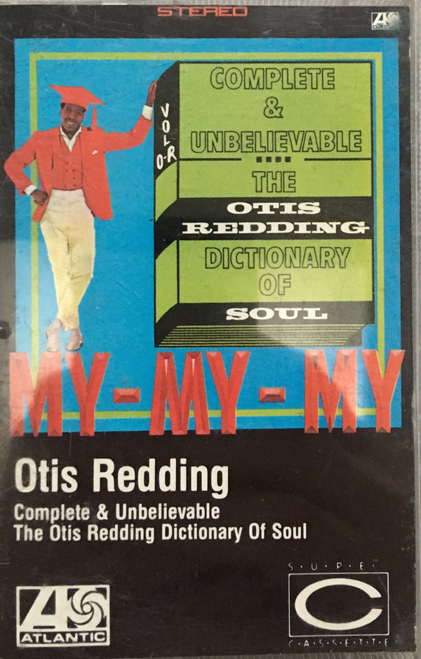 Otis Redding - The Otis Redding Dictionary Of Soul - Complete & Unbelievable | Atlantic (CS 33-249) - main