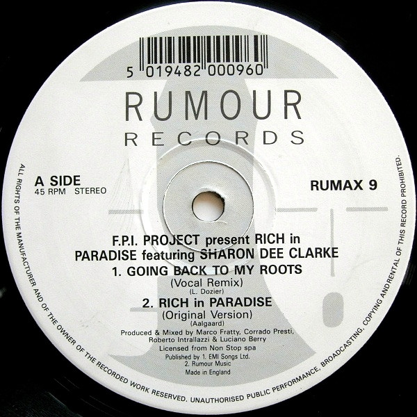 FPI Project Featuring Sharon Dee Clarke - Rich In Paradise "Going Back To My Roots" (Vocal And Instrumental Remixes) | Rumour Records (RUMAX 9) - 3 FPI Project Featuring Sharon Dee Clarke - Rich In Paradise "Going Back To My Roots" (Vocal And Instrumental Remixes) | Rumour Records (RUMAX 9) - 3
