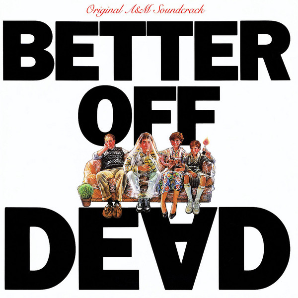 Various - Better Off Dead - Original A&M Soundtrack | A&M Records (SP-5071) - main