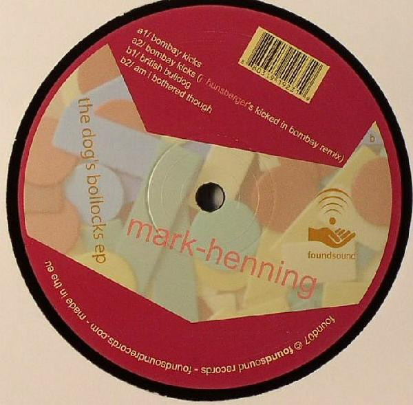 Mark Henning - The Dog's Bollocks EP | Foundsound (found07) - main Mark Henning - The Dog's Bollocks EP | Foundsound (found07) - main