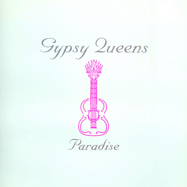 Gypsy Queens - Paradise | Moonshine Music (MM 88433-1)