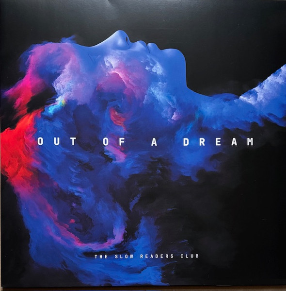 The Slow Readers Club - Out Of A Dream | Not On Label (The Slow Readers Club Self-released) (none)