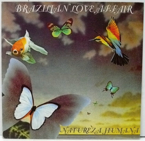 Brazilian Love Affair - Natureza Humana | Dig It International (DMX 10247)