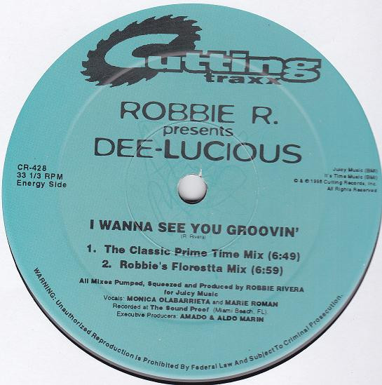 Robbie Rivera Presents Dee Lucious - I Wanna See You Groovin' | Cutting Traxx (CR-428)