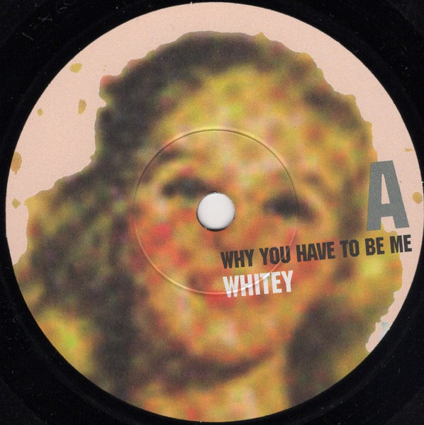 Whitey - Why You Have To Be Me | PPQ Records (PPQ7IN009) - 3
