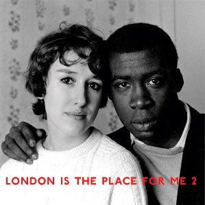 Various - London Is The Place For Me 2: Calypso & Kwela, Highlife & Jazz From Young Black London | Honest Jon's Records (HJRLP16) - main Various - London Is The Place For Me 2: Calypso & Kwela, Highlife & Jazz From Young Black London | Honest Jon's Records (HJRLP16) - main