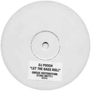 DJ Pooch - Let The Bass Roll | Satellite (SATX 16)