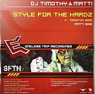 DJ Timothy & DJ Matti - Style For The Hardz | Endless Trip Recordings (ETR 002) - main DJ Timothy & DJ Matti - Style For The Hardz | Endless Trip Recordings (ETR 002) - main
