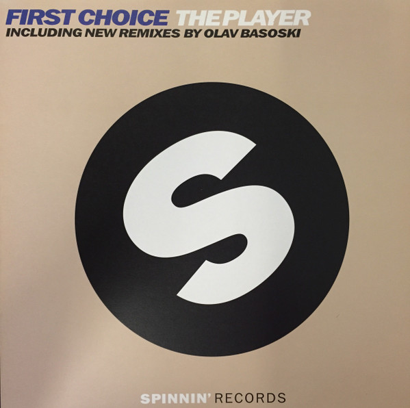First Choice - The Player (The Olav Basoski Remixes) | Spinnin' Records (SP001R)