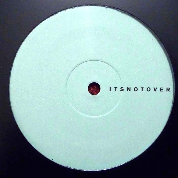 It's Not Over We Hustle Harder - Late At Night | Itsnotover (ITSNOTOVER 001) - main It's Not Over We Hustle Harder - Late At Night | Itsnotover (ITSNOTOVER 001) - main