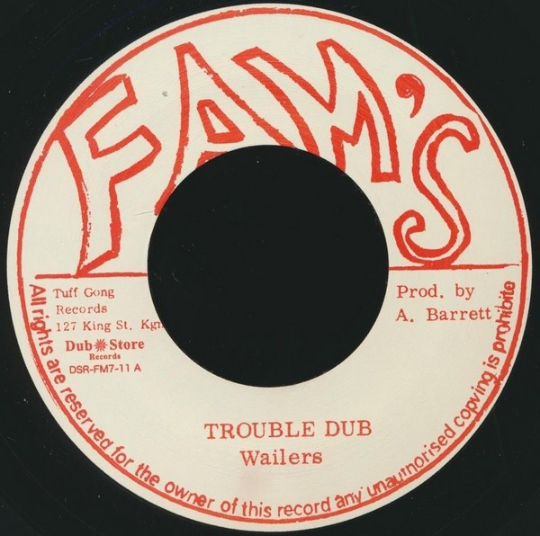 The Wailers - Trouble Dub / Dub Feeling | Fam's (DSR-FM7-11)