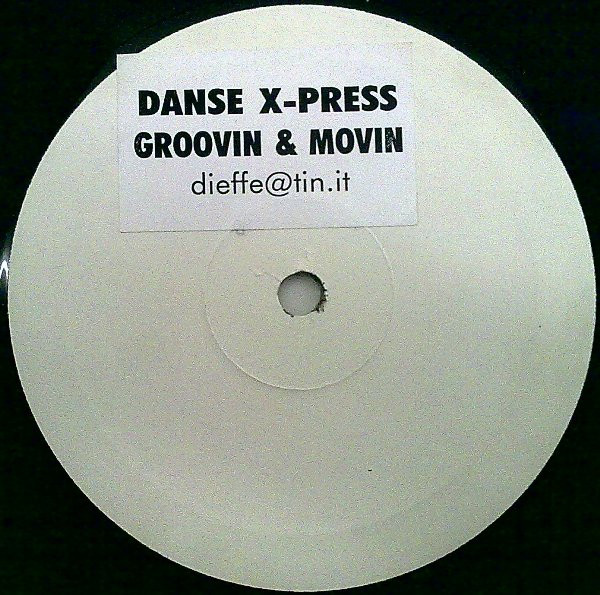 Danse X-Press - Groovin & Movin | Uneven (UN 060)