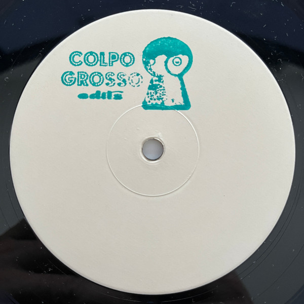 Various - Colpo Grosso Vol. 4 | Colpo Grosso Edits (COLP004)