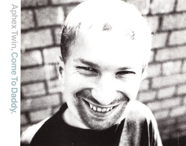 Aphex Twin - Come To Daddy | Warp Records (RTD 126.3383.2) - 4