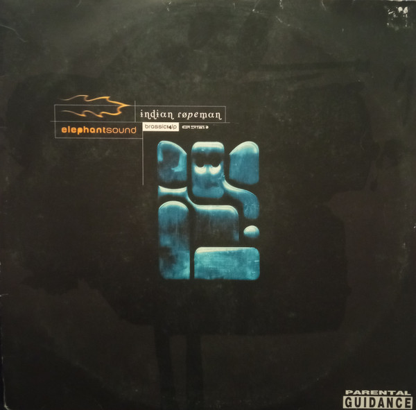 Indian Ropeman - Elephantsound | Skint (BRASSIC 14LP)