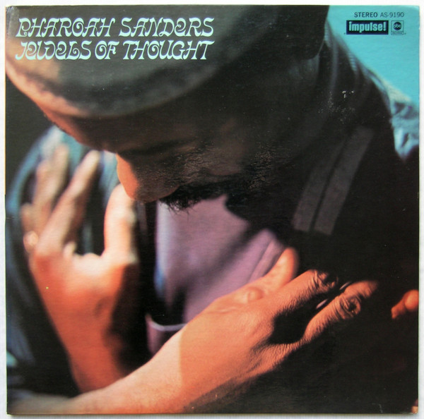Pharoah Sanders - Jewels Of Thought | Impulse! (AS-9190) Pharoah Sanders - Jewels Of Thought | Impulse! (AS-9190)