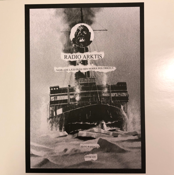 Hugo Randulv - Radio Arktis - Samlade Ljud Från Den Norra Polcirkeln | Förlag För Fri Musik (020) Hugo Randulv - Radio Arktis - Samlade Ljud Från Den Norra Polcirkeln | Förlag För Fri Musik (020)